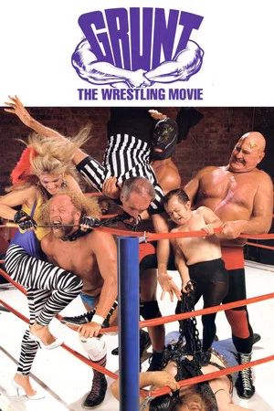 Постер: Grunt! The Wrestling Movie