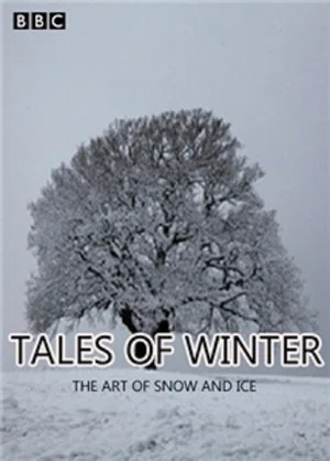 Постер: Tales of Winter: The Art of Snow and Ice