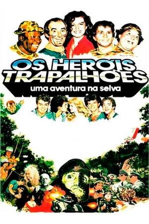 Постер: Os Heróis Trapalhões: Uma Aventura na Selva