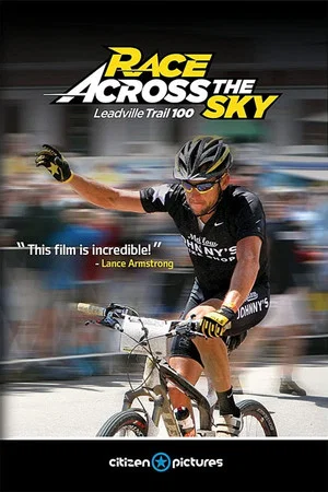Постер: Race Across the Sky: The Leadville Trail 100