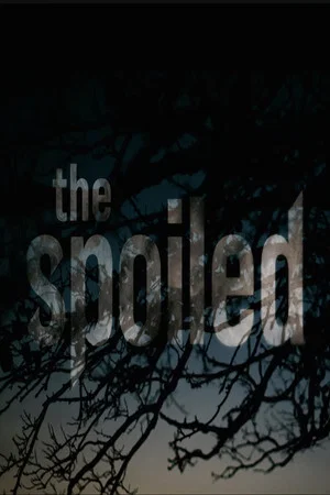 Постер: The Spoiled