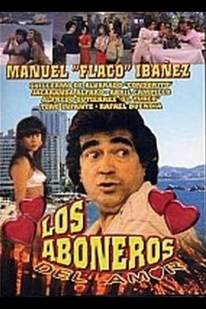 Постер: Los aboneros del amor