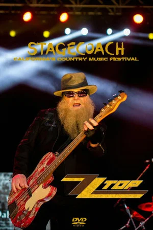 Постер: ZZ Top: Live at Stagecoach Festival
