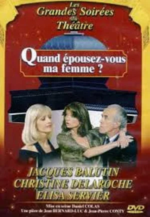 Постер: Quand épousez-vous ma femme ?