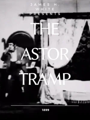 Постер: The Astor Tramp