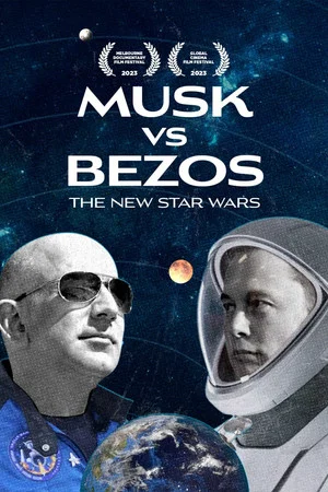 Постер: Musk Vs Bezos, La nouvelle guerre des étoiles
