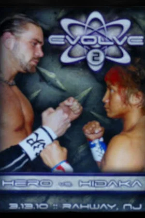 Постер: EVOLVE 2: Hero vs. Hidaka