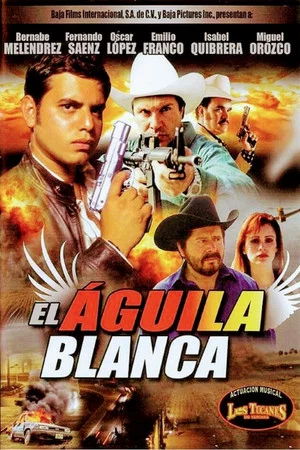 Постер: El Aguila Blanca