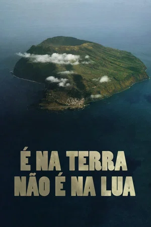 Постер: It's the Earth Not the Moon