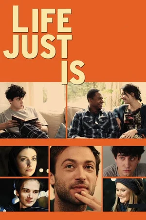 Постер: Life Just Is