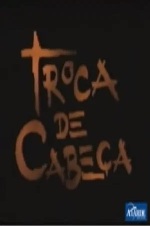 Постер: Troca de Cabeça