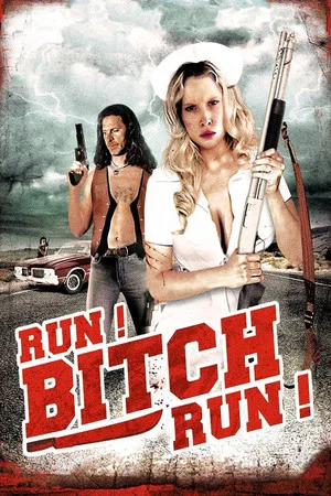Постер: Run! Bitch Run!