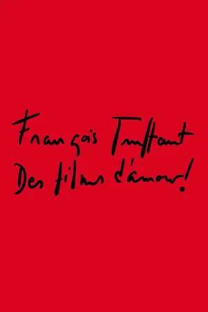 Постер: François Truffaut: Des films d'amour !