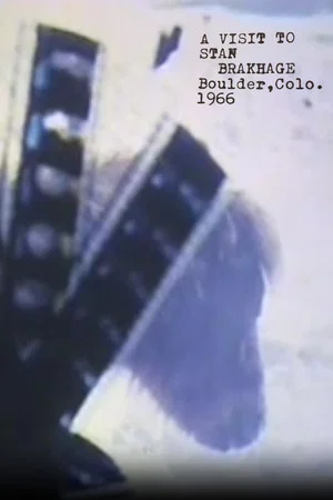 Постер: A Visit to Stan Brakhage