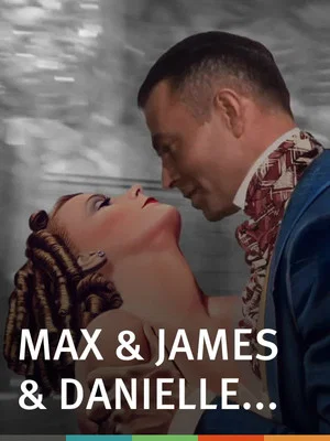 Постер: Max & James & Danielle