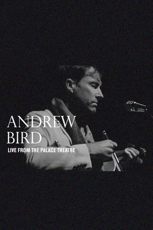 Постер: Andrew Bird: Live From The Palace Theatre