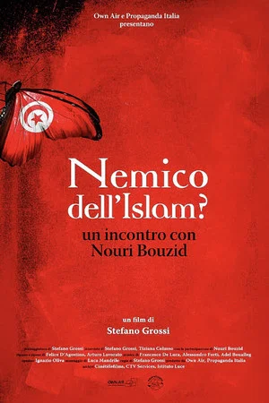 Постер: Nemico dell'Islam? Un incontro con Nouri Bouzid