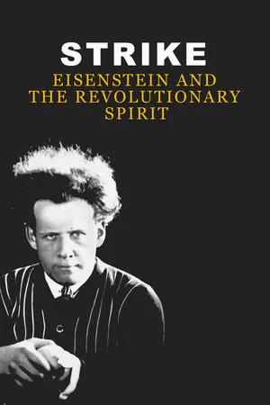 Постер: Strike: Eisenstein and the Revolutionary Spirit