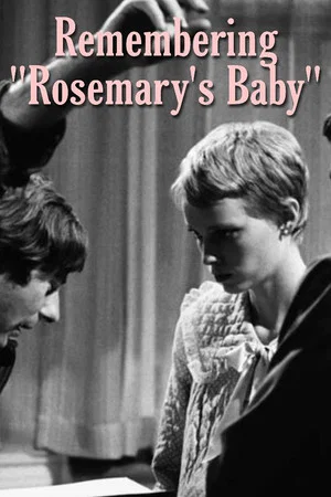 Постер: Remembering 'Rosemary's Baby'