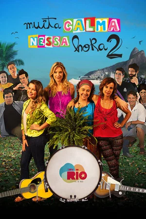 Постер: Muita Calma Nessa Hora 2