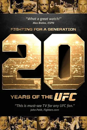 Постер: Fighting for a Generation: 20 Years of the UFC