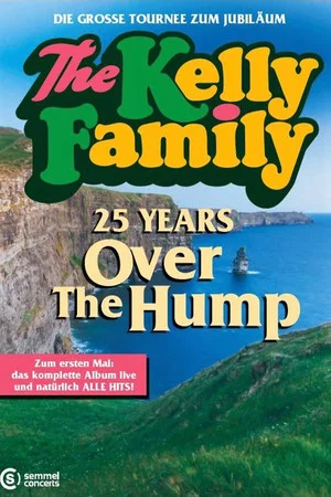 Постер: The Kelly Family: 25 Years Later - Live