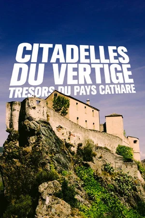Постер: Citadelles du vertige: trésors du pays Cathare