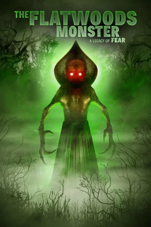Постер: The Flatwoods Monster: A Legacy of Fear