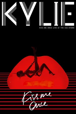 Постер: Kylie Minogue: Kiss Me Once - Live at the SSE Hydro