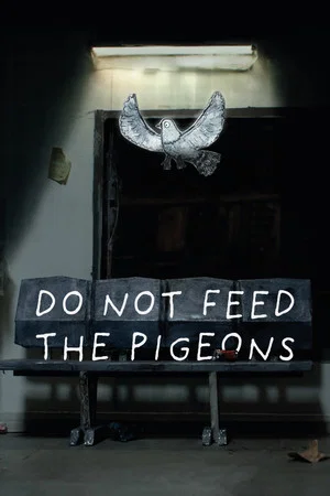 Постер: Do Not Feed the Pigeons