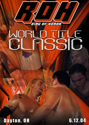 Постер: ROH: World Title Classic