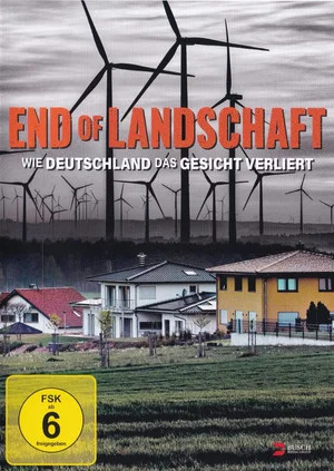 Постер: End of Landschaft - Wie Deutschland sein Gesicht verliert