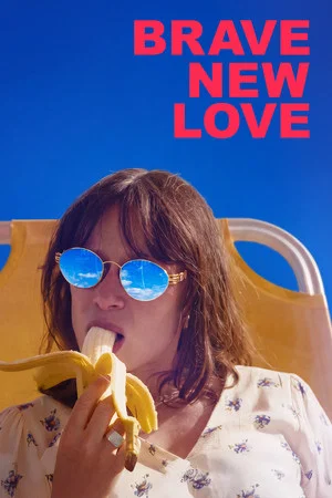Постер: Brave New Love