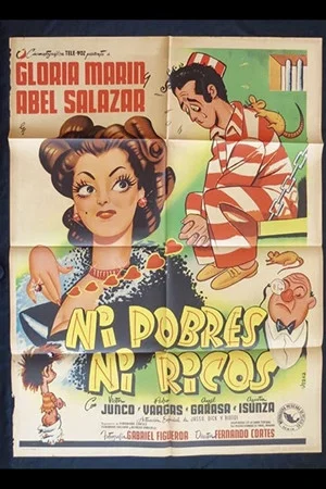 Постер: Ni pobres ni ricos