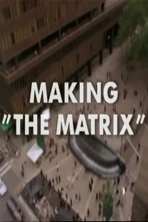 Постер: Making "The Matrix"