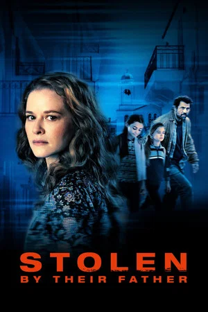 Постер: Stolen by Their Father