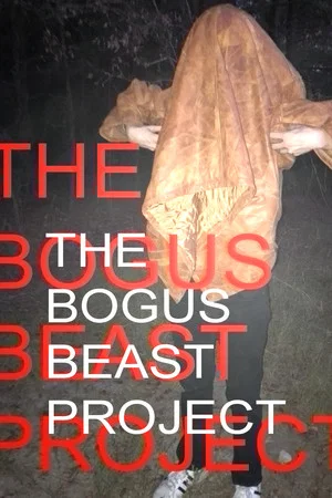 Постер: The Bogus Beast Project