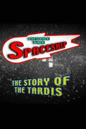 Постер: Inside the Spaceship: The Story of the TARDIS