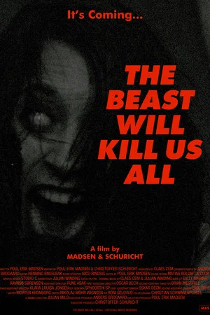 Постер: The Beast Will Kill Us All