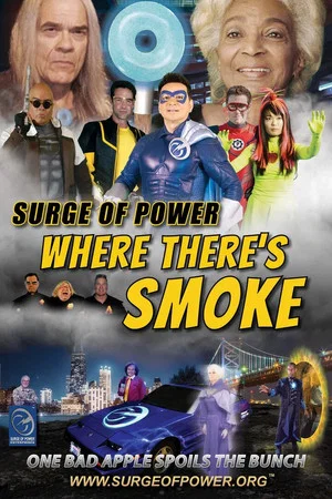Постер: Surge of Power: Where There's Smoke