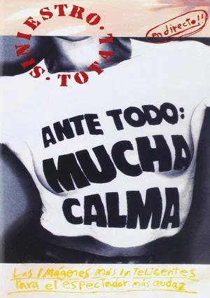 Постер: Siniestro Total: Ante Todo Mucha Calma
