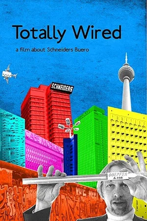 Постер: Totally Wired - A Film About Schneiders Buero