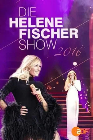 Постер: Die Helene Fischer Show 2016
