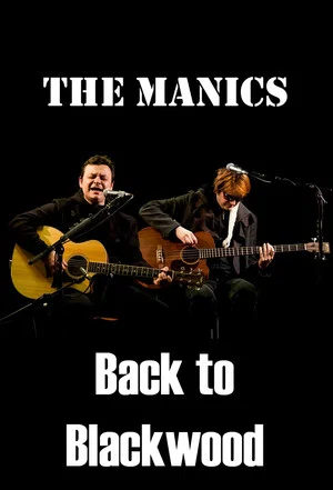 Постер: The Manics: Back to Blackwood