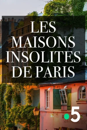 Постер: Les maisons insolites de Paris