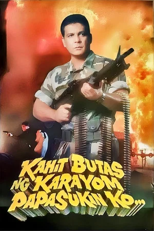 Постер: Kahit Butas Ng Karayom Papasukin Ko...