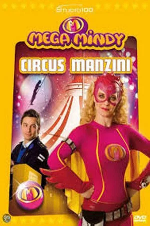 Постер: Mega Mindy Circus Manzini