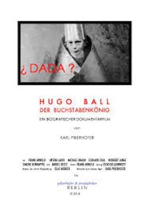 Постер: Hugo Ball - Der Buchstabenkönig