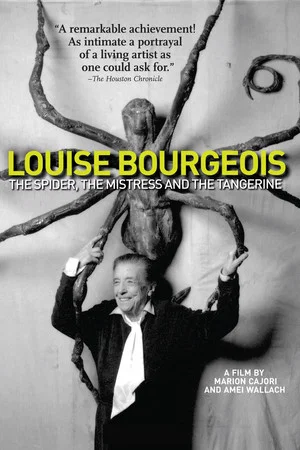 Постер: Louise Bourgeois: The Spider, The Mistress And The Tangerine