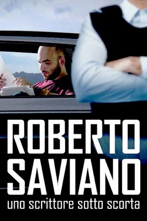Постер: Roberto Saviano: Writing Under Police Protection